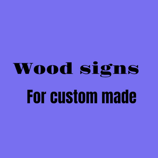 Custom wood signs